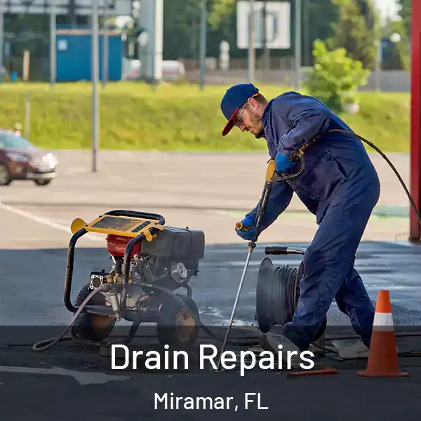  Drain Repairs Miramar, FL