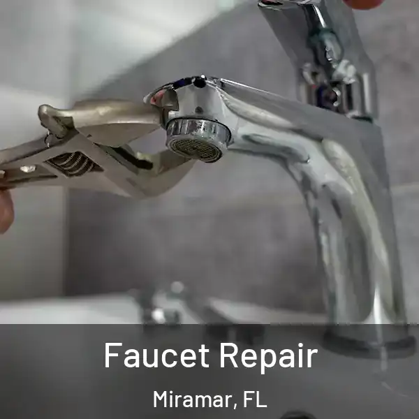  Faucet Repair Miramar, FL