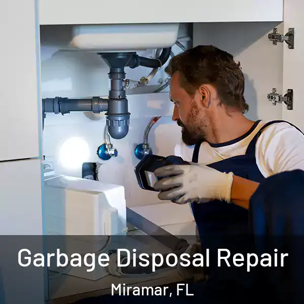  Garbage Disposal Repair Miramar, FL