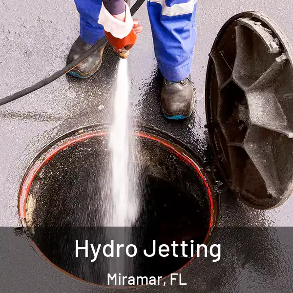  Hydro Jetting Miramar, FL