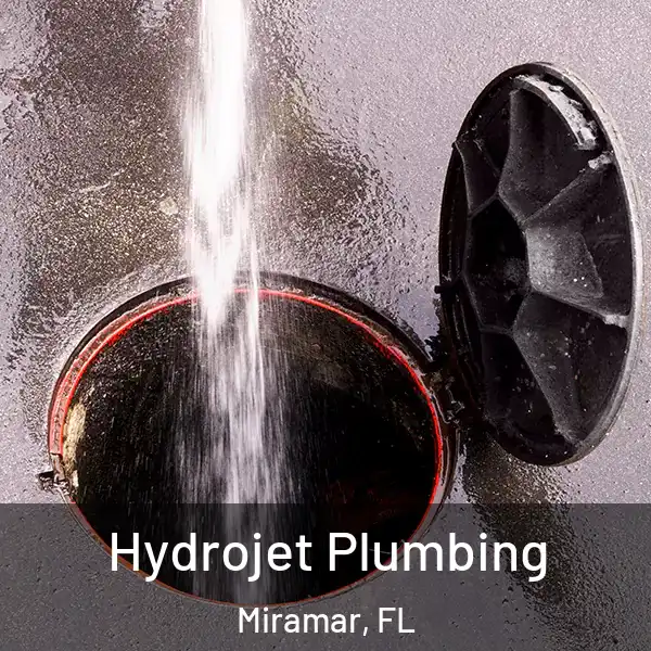  Hydrojet Plumbing Miramar, FL