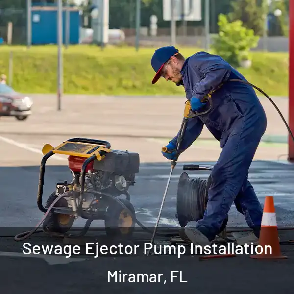  Sewage Ejector Pump Installation Miramar, FL
