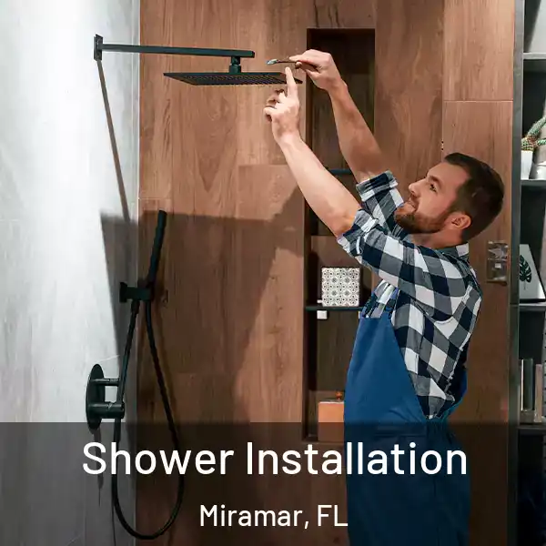  Shower Installation Miramar, FL