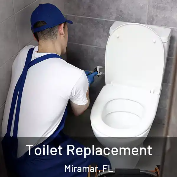  Toilet Replacement Miramar, FL