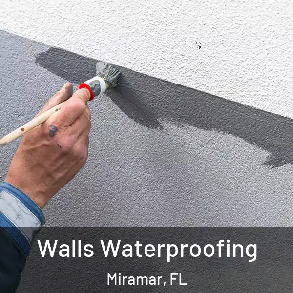  Walls Waterproofing Miramar, FL