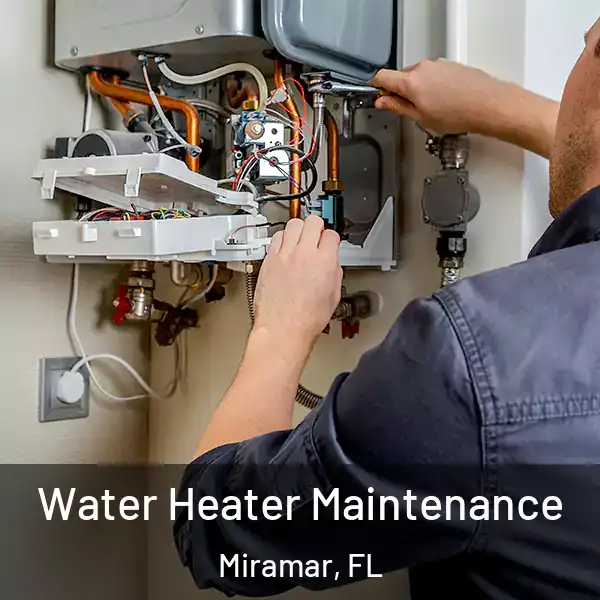  Water Heater Maintenance Miramar, FL
