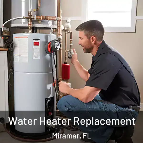  Water Heater Replacement Miramar, FL